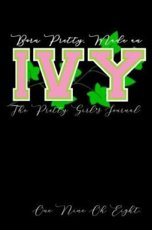 Cover of Born Pretty, Made an Ivy