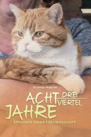 Cover of Acht dreiviertel Jahre