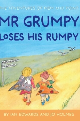 Cover of Mr Grumpy Loses His Rumpy