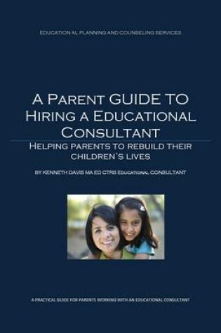 Cover of A Parent Guide for Hiring an Educational Consultant