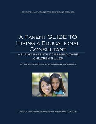 Book cover for A Parent Guide for Hiring an Educational Consultant