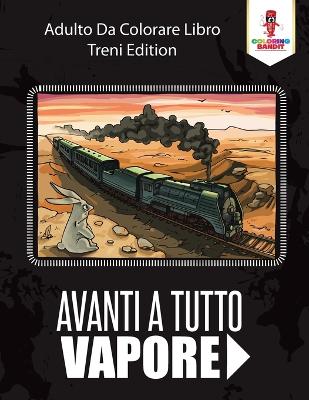 Book cover for Avanti A Tutto Vapore