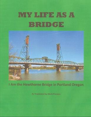 Book cover for My Life as a Bridge