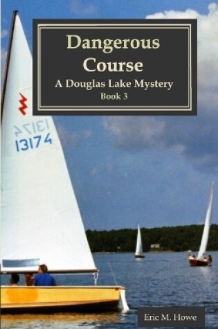 Cover of Dangerous Course - A Douglas Lake Mystery