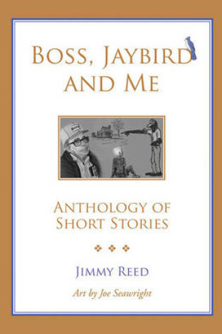 Cover of Boss, Jaybird and Me