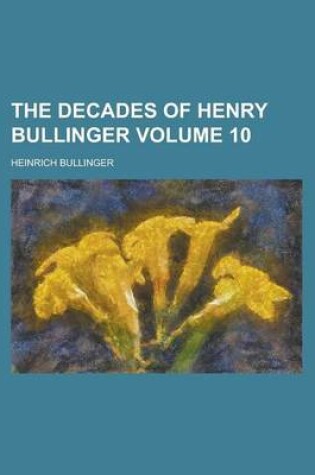 Cover of The Decades of Henry Bullinger (Volume 1)