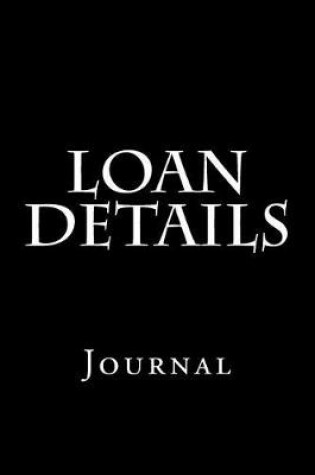 Cover of Loan Details