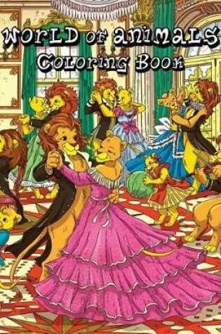 Cover of WORLD of ANIMALS Coloring Book