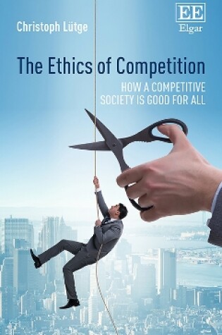 Cover of The Ethics of Competition