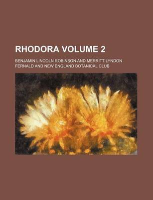 Book cover for Rhodora Volume 2