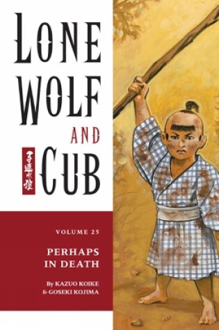 Cover of Lone Wolf And Cub Volume 25: Perhaps In Death