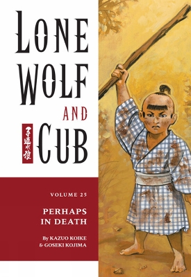 Book cover for Lone Wolf And Cub Volume 25: Perhaps In Death