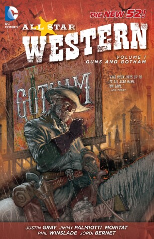 Book cover for All Star Western Vol. 1: Guns and Gotham (The New 52)