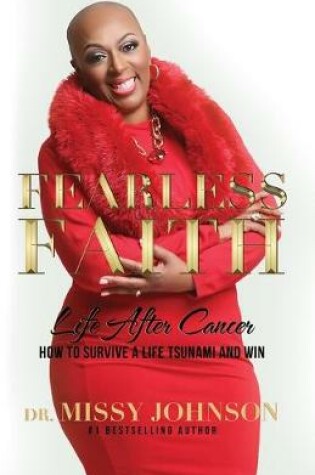 Cover of Fearless Faith Life After Cancer How To Survive a Life Tsunami and Win