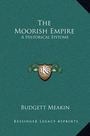 Cover of The Moorish Empire the Moorish Empire