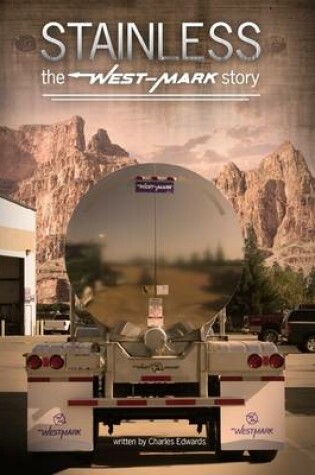 Cover of Stainless - The West-Mark Story