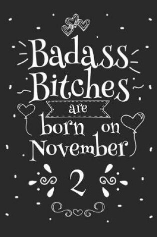 Cover of Badass Bitches Are Born On November 2