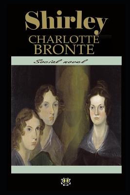 Book cover for Shirley By Charlotte Bronte Illustrated Version