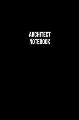 Book cover for Architect Notebook - Architect Diary - Architect Journal - Gift for Architect