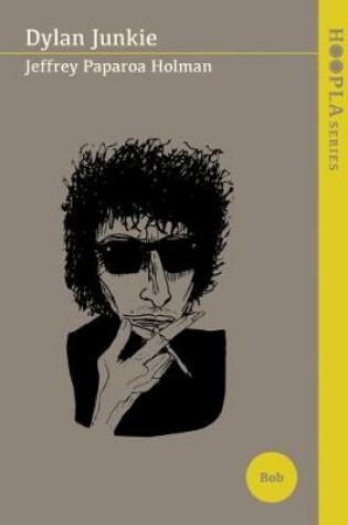 Cover of Dylan Junkie
