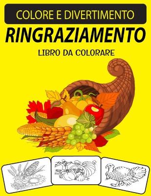 Book cover for Ringraziamento Libro Da Colorare