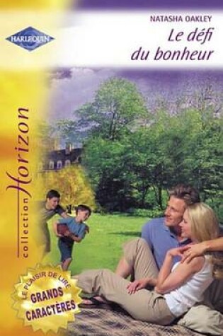 Cover of Le Defi Du Bonheur (Harlequin Horizon)