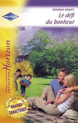 Book cover for Le Defi Du Bonheur (Harlequin Horizon)