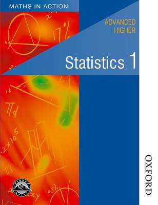 Book cover for Maths in Action - Advanced Higher Statistics 1