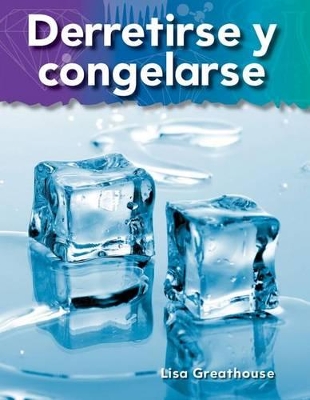 Book cover for Derretirse y congelarse (Melting and Freezing) (Spanish Version)