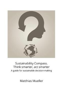 Book cover for Sustainability Compass. Think smarter, act smarter