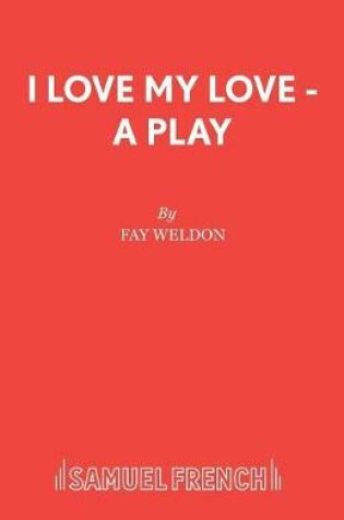 Cover of I Love My Love