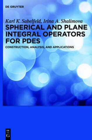 Cover of Spherical and Plane Integral Operators for PDEs