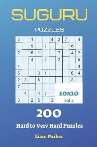 Cover of Suguru Puzzles - 200 Hard to Very Hard Puzzles 10x10 vol.2