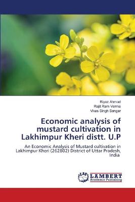 Book cover for Economic analysis of mustard cultivation in Lakhimpur Kheri distt. U.P