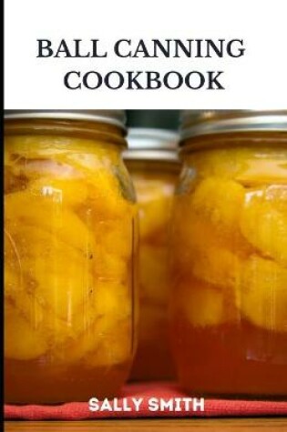 Cover of Ball Canning Cookbook