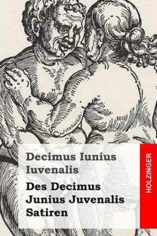 Cover of Des Decimus Junius Juvenalis Satiren