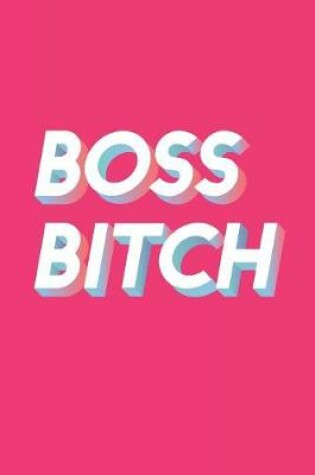 Cover of Boss Bitch