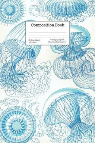Cover of Composition Book College-Ruled Vintage Jellyfish Nautical Illustrations