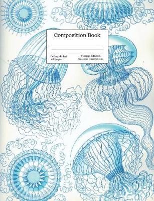 Cover of Composition Book College-Ruled Vintage Jellyfish Nautical Illustrations