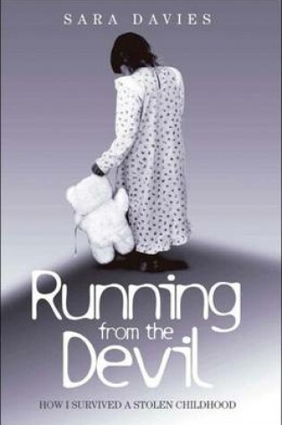 Cover of Running from the Devil: How I Survived a Stolen Childhood