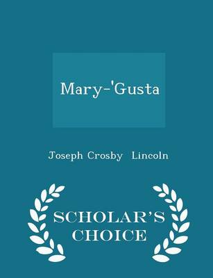 Book cover for Mary-'Gusta - Scholar's Choice Edition