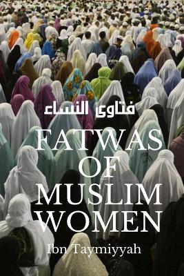 Book cover for Fatwas of Muslim Women
