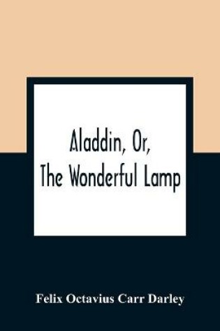 Cover of Aladdin, Or, The Wonderful Lamp