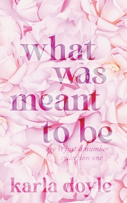 Book cover for What Was Meant To Be