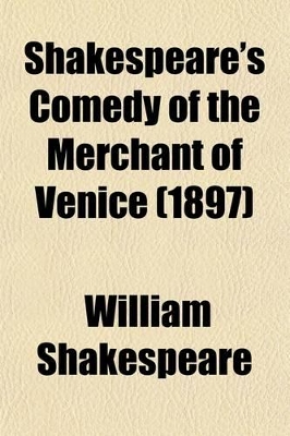 Book cover for Shakespeare's Comedy of the Merchant of Venice (1897)