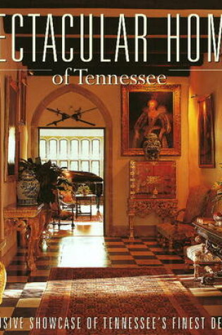 Cover of Spectacular Homes of Tennessee