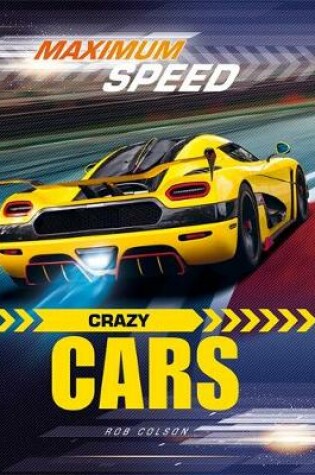 Cover of Maximum Speed: Crazy Cars