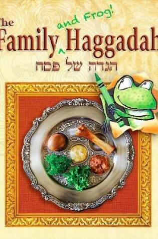 Cover of Family (and Frog!) Haggadah