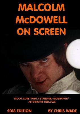 Book cover for Malcolm McDowell On Screen 2018 Edition