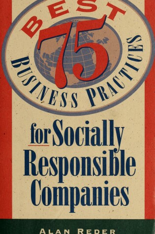 Cover of 75 Best Business Practices for Socially Responsible Companies